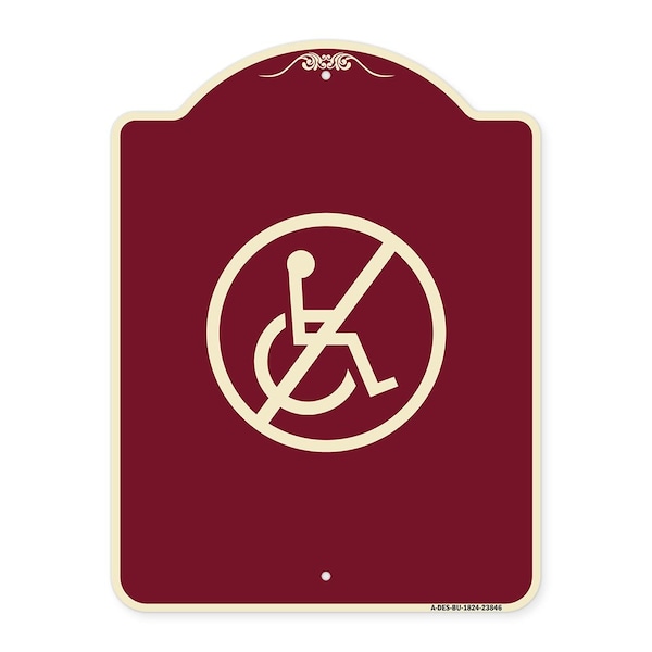 Signmission Designer Series No Handicap, Burgundy Heavy-Gauge Aluminum Sign, 24" x 18", BU-1824-23846 A-DES-BU-1824-23846 - main